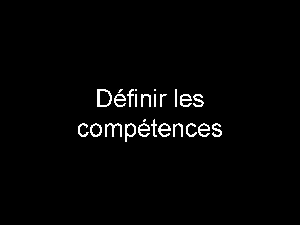 Définir les compétences 