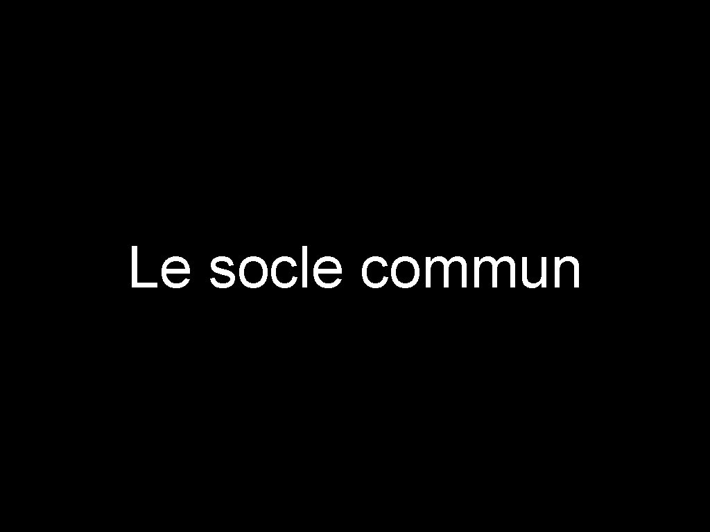 Le socle commun 