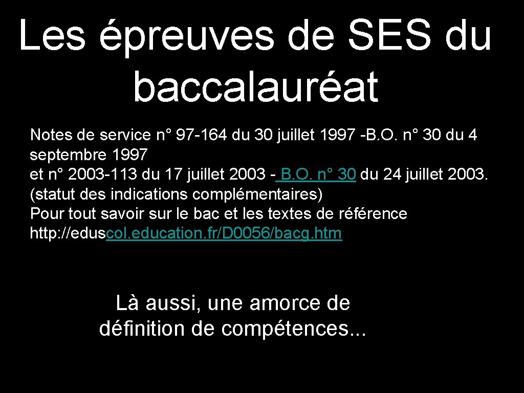 Les épreuves de SES du baccalauréat Notes de service n° 97 -164 du 30