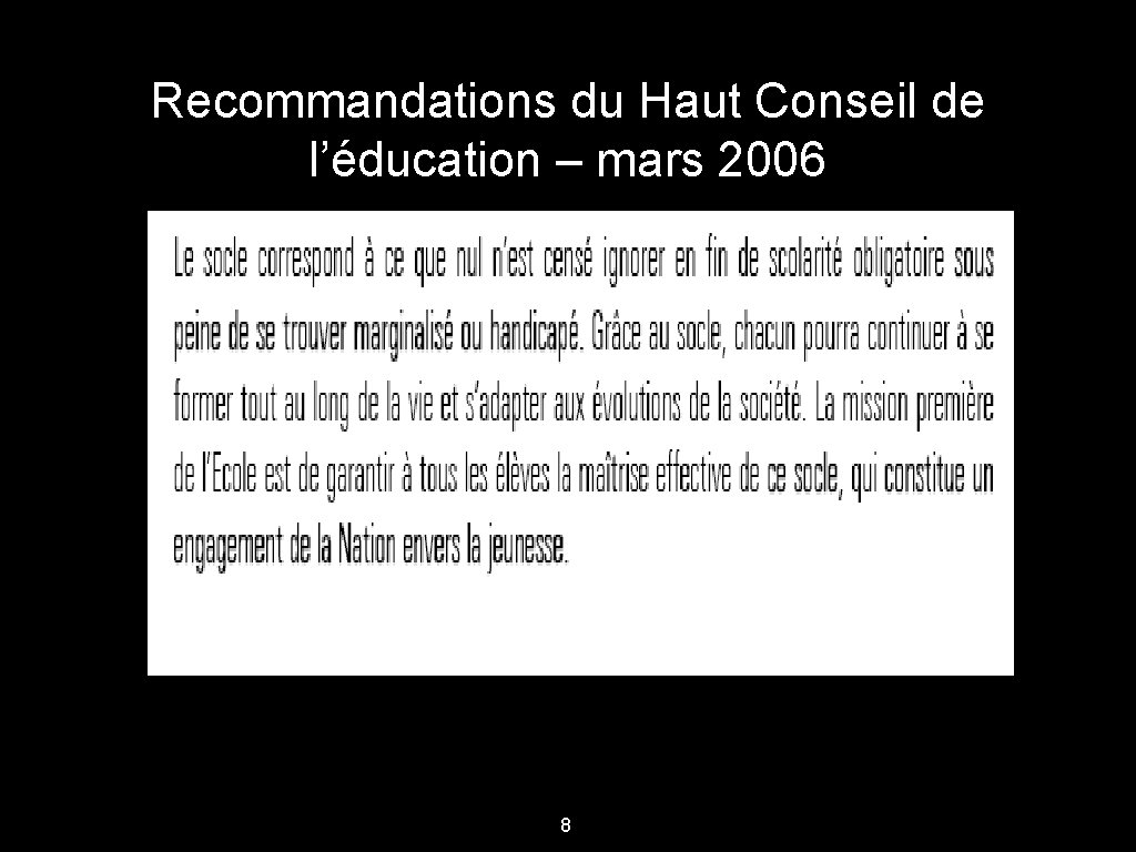 Recommandations du Haut Conseil de l’éducation – mars 2006 8 