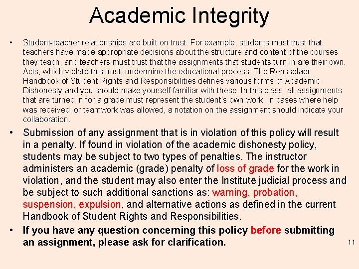 Academic Integrity • Student-teacher relationships are built on trust. For example, students must trust