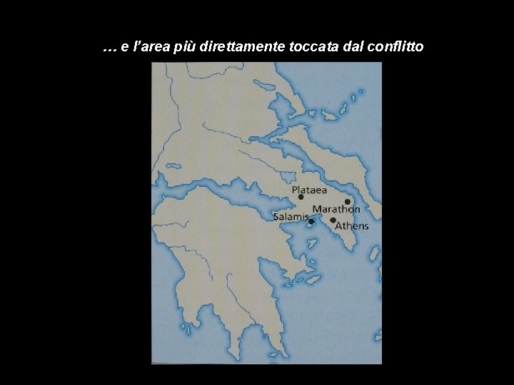 … e l’area più direttamente toccata dal conflitto 