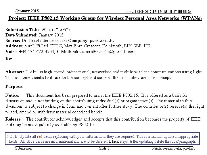 January 2015 doc. : IEEE 802. 15 -15 -15 -0107 -00 -007 a Project: