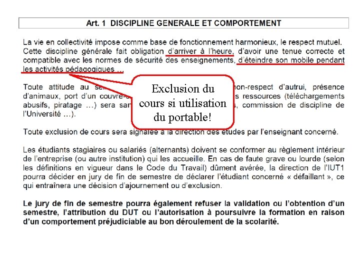 Exclusion du cours si utilisation du portable! Exclusion du cours si utilisation du portable!
