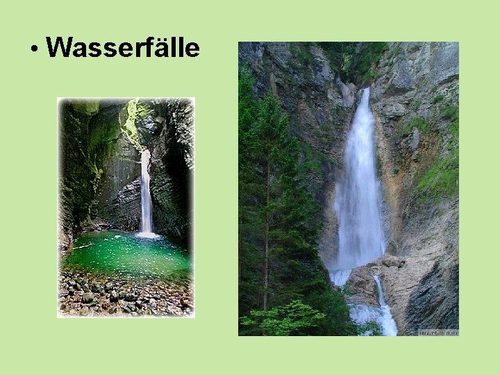  • Wasserfälle 