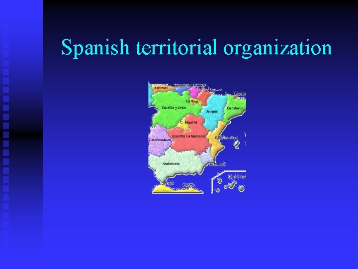 Spanish territorial organization 