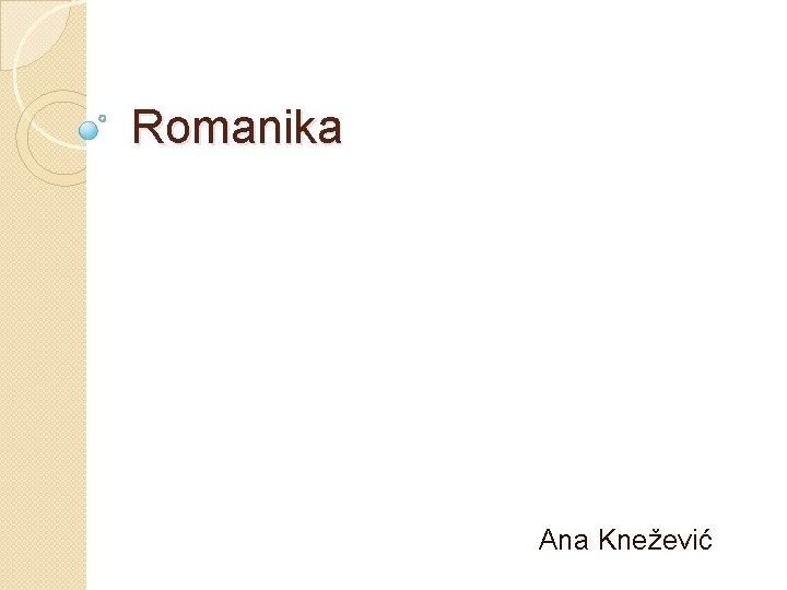 Romanika Ana Knežević 