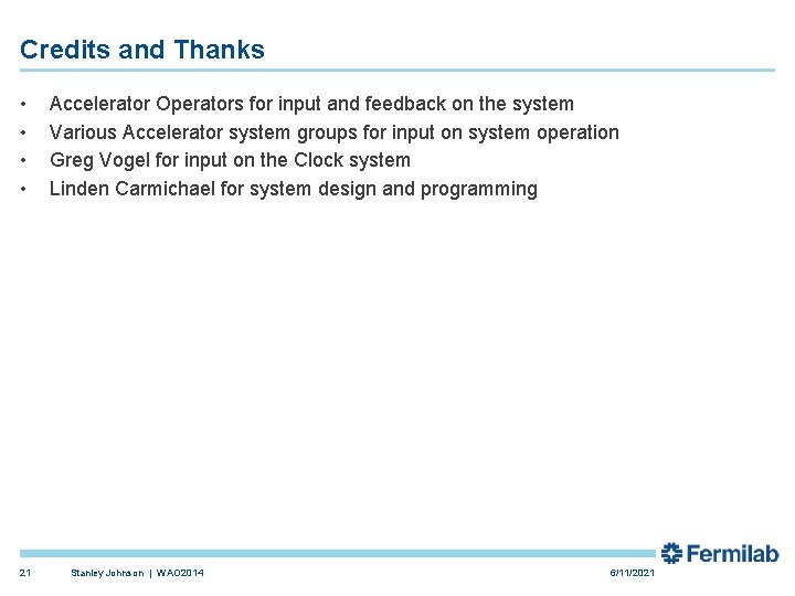 Credits and Thanks • • 21 Accelerator Operators for input and feedback on the Credits and Thanks • • 21 Accelerator Operators for input and feedback on the