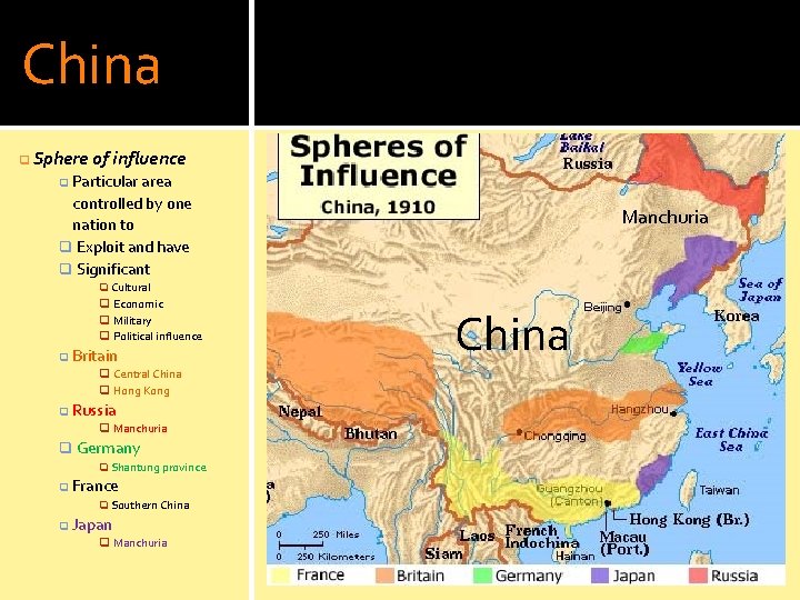 China q Sphere of influence q Particular area controlled by one nation to q