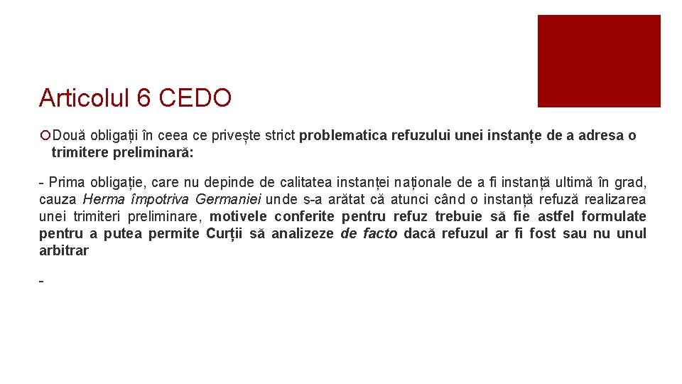 Articolul 6 CEDO ¡Două obligații în ceea ce privește strict problematica refuzului unei instanțe