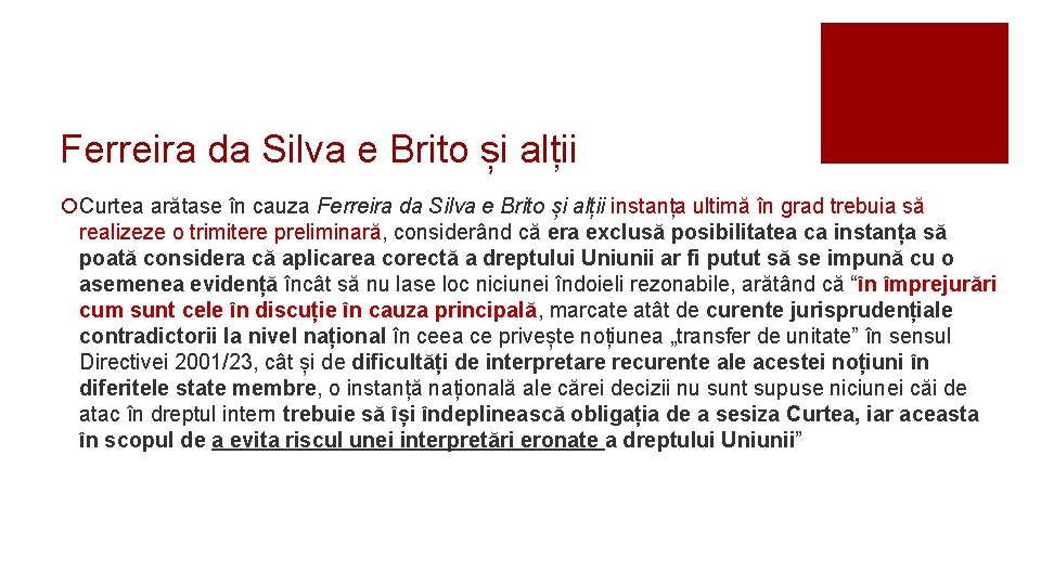 Ferreira da Silva e Brito și alții ¡Curtea arătase în cauza Ferreira da Silva