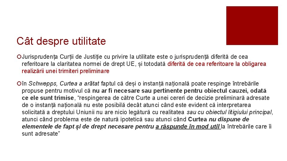 Cât despre utilitate ¡Jurisprudența Curții de Justiție cu privire la utilitate este o jurisprudență