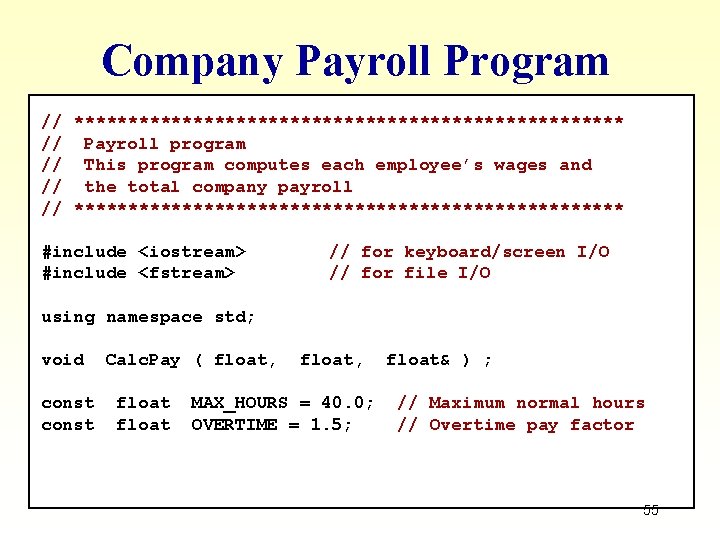Company Payroll Program // ************************** // Payroll program // This program computes each employee’s Company Payroll Program // ************************** // Payroll program // This program computes each employee’s