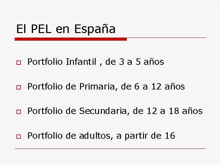 El PEL en España o Portfolio Infantil , de 3 a 5 años o