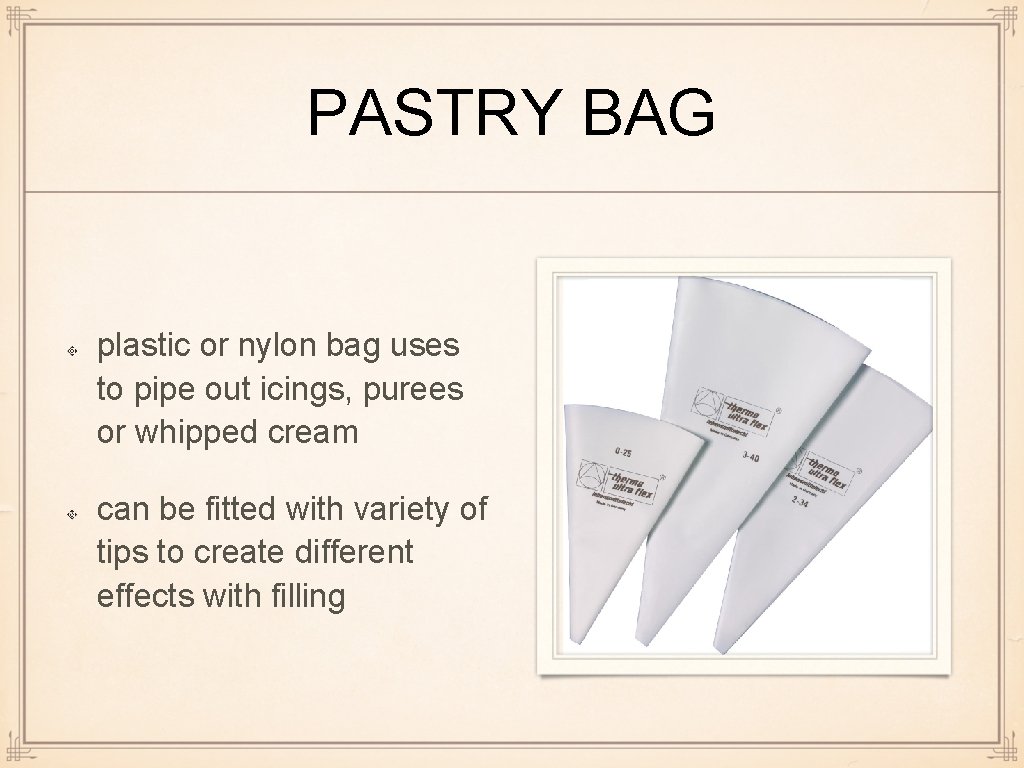 PASTRY BAG plastic or nylon bag uses to pipe out icings, purees or whipped