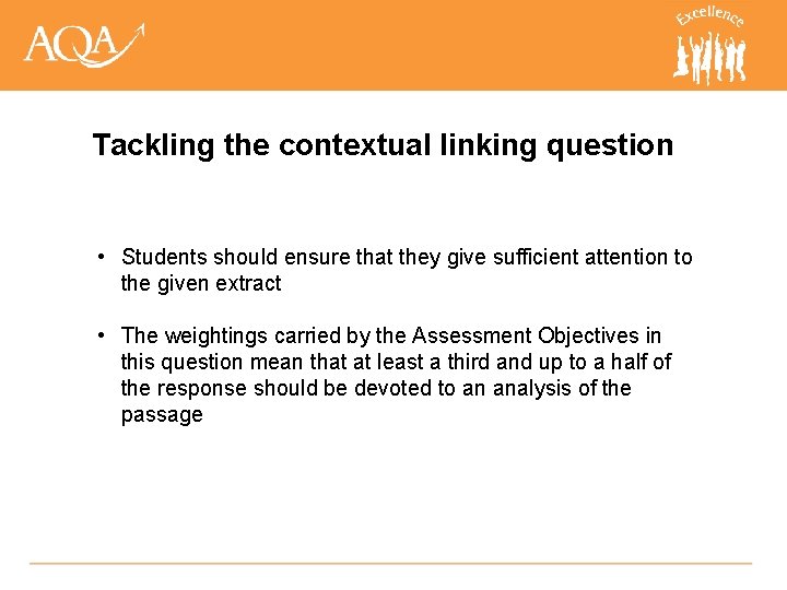 Tackling the contextual linking question • Students should ensure that they give sufficient attention