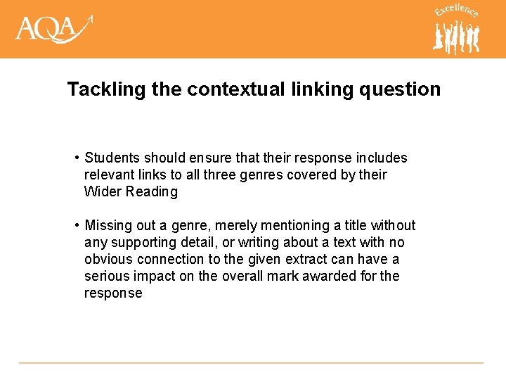 Tackling the contextual linking question • Students should ensure that their response includes relevant