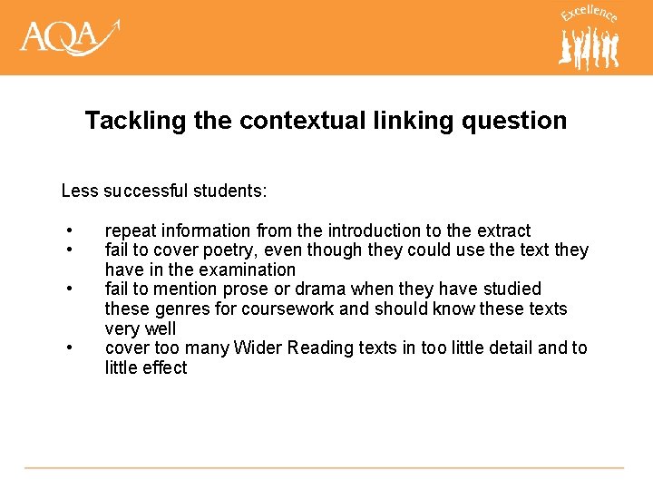 Tackling the contextual linking question Less successful students: • • repeat information from the