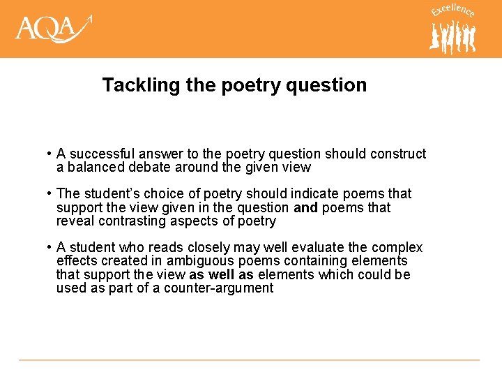 Tackling the poetry question • A successful answer to the poetry question should construct