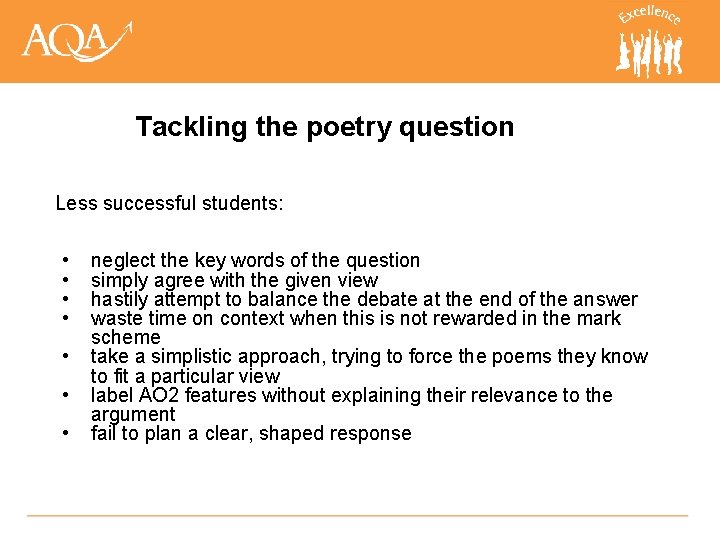Tackling the poetry question Less successful students: • • neglect the key words of