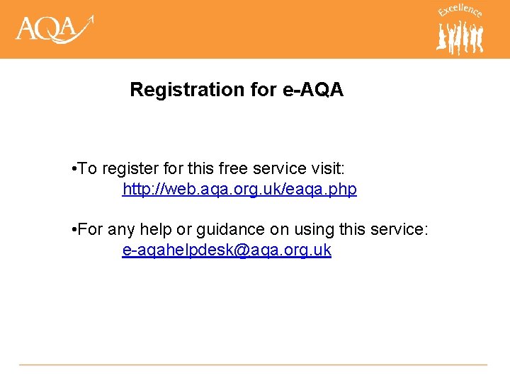 Registration for e-AQA • To register for this free service visit: http: //web. aqa.