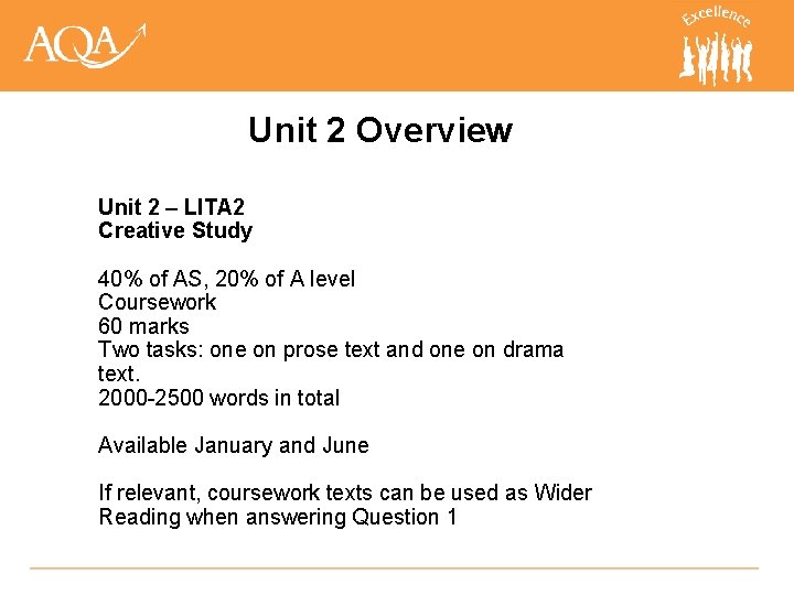 Unit 2 Overview Unit 2 – LITA 2 Creative Study 40% of AS, 20%