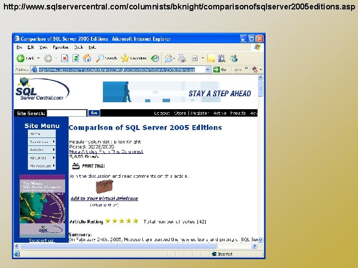 http: //www. sqlservercentral. com/columnists/bknight/comparisonofsqlserver 2005 editions. asp 