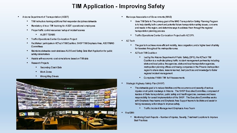 TIM Application - Improving Safety • Arizona Department of Transportation (ADOT) • TIM Instructors TIM Application - Improving Safety • Arizona Department of Transportation (ADOT) • TIM Instructors