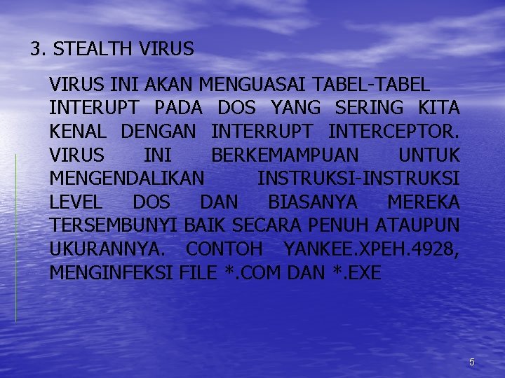 3. STEALTH VIRUS INI AKAN MENGUASAI TABEL-TABEL INTERUPT PADA DOS YANG SERING KITA KENAL