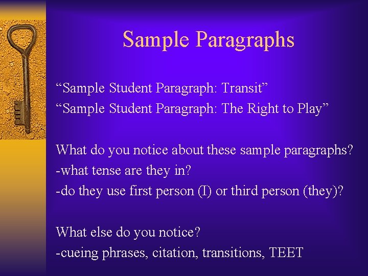 Sample Paragraphs “Sample Student Paragraph: Transit” “Sample Student Paragraph: The Right to Play” What