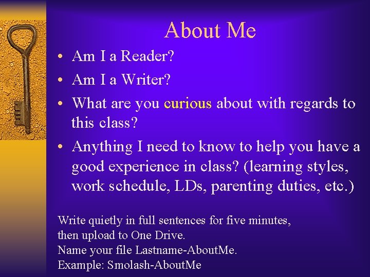 About Me • Am I a Reader? • Am I a Writer? • What
