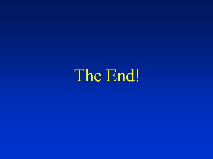 The End! 