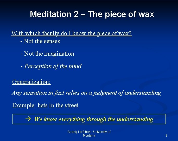 Meditation 2 – The piece of wax With which faculty do I know the
