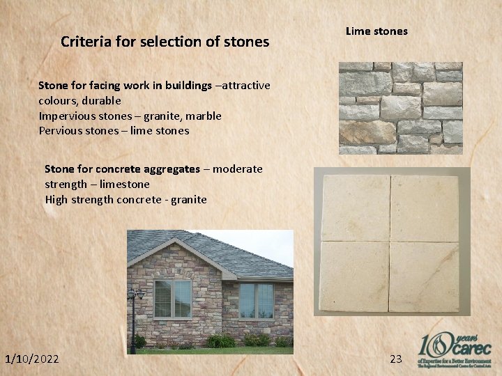 Criteria for selection of stones Lime stones Stone for facing work in buildings –attractive
