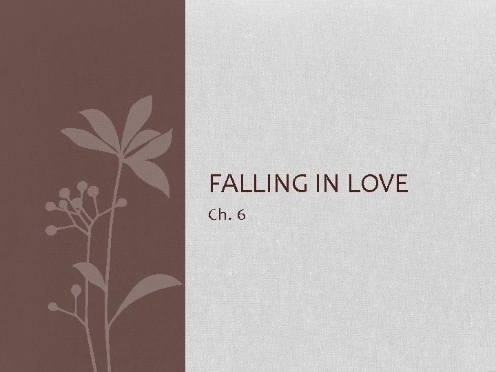 FALLING IN LOVE Ch. 6 