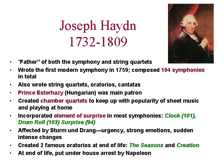 Joseph Haydn 1732 -1809 • • • “Father” of both the symphony and string