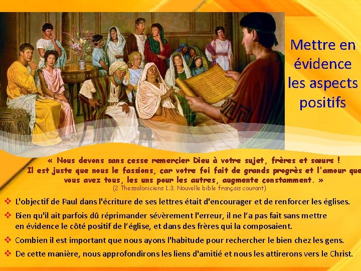 Mettre en évidence les aspects positifs « Nous devons sans cesse remercier Dieu à Mettre en évidence les aspects positifs « Nous devons sans cesse remercier Dieu à