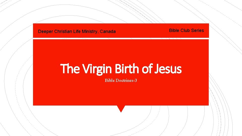 Deeper Christian Life Ministry, Canada Bible Club Series The Virgin Birth of Jesus Bible