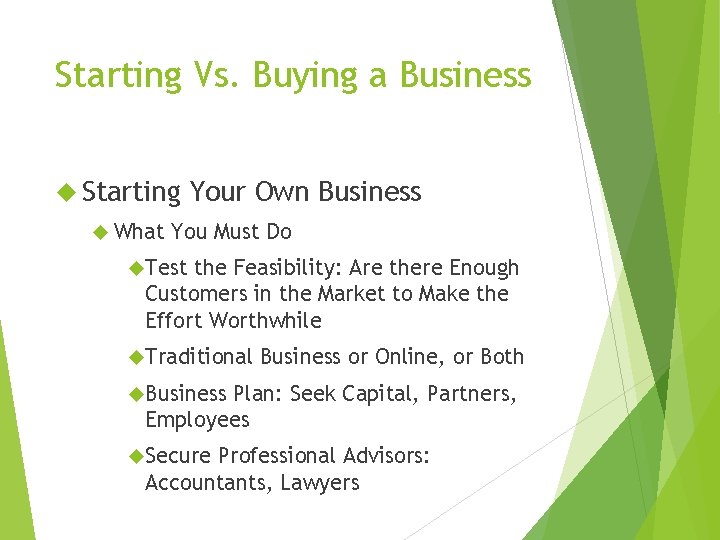 Starting Vs. Buying a Business Starting What Your Own Business You Must Do Test