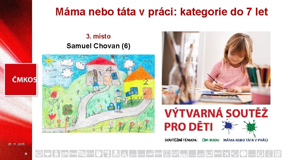 Máma nebo táta v práci: kategorie do 7 let 3. místo Samuel Chovan (6)