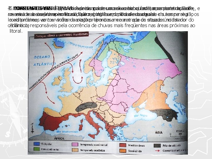 3. 5. CORRENTES MARITIMIDADE: MASSAS DE MARÍTIMAS: AR: AA ação proximidade dos. Aventos do