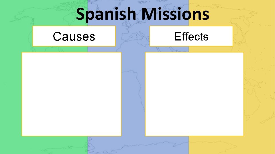 Spanish Missions Causes Effects 