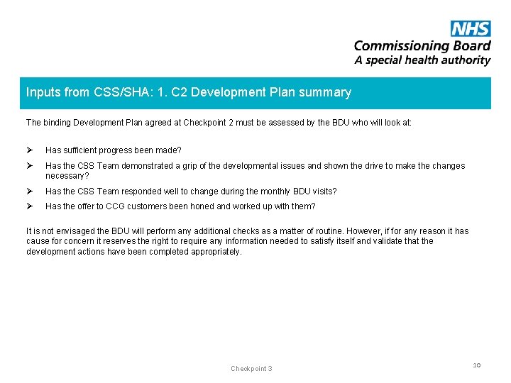 Inputs from CSS/SHA: 1. C 2 Development Plan summary The binding Development Plan agreed