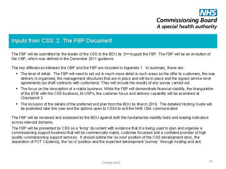 Inputs from CSS: 2. The FBP Document The FBP will be submitted by the