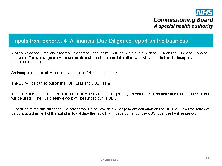 Inputs from experts: 4. A financial Due Diligence report on the business Towards Service