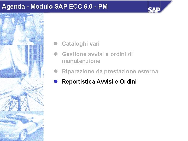 Agenda - Modulo SAP ECC 6. 0 - PM l Cataloghi vari l Gestione