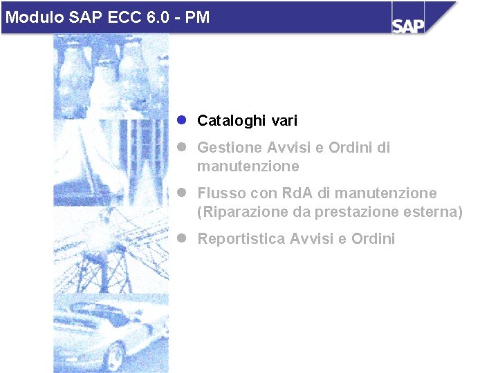 Modulo SAP ECC 6. 0 - PM l Cataloghi vari l Gestione Avvisi e