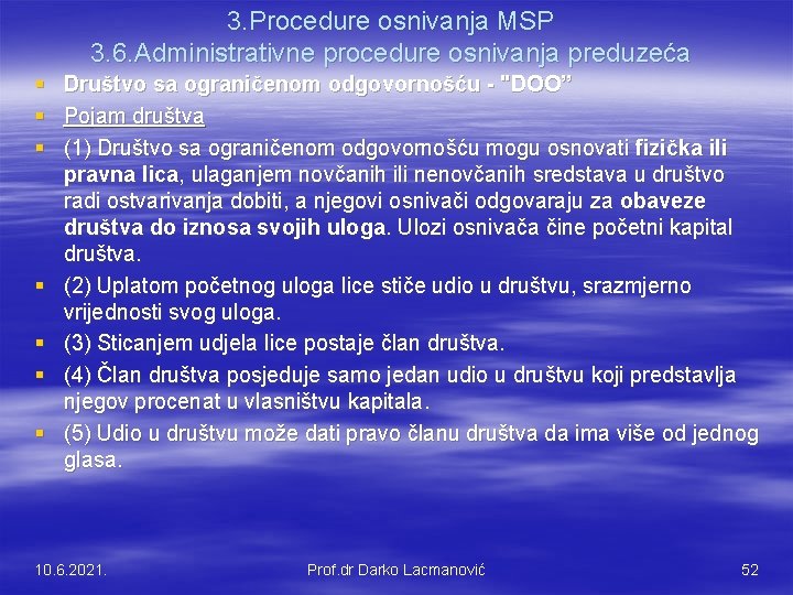 3. Procedure osnivanja MSP 3. 6. Administrativne procedure osnivanja preduzeća § § § §