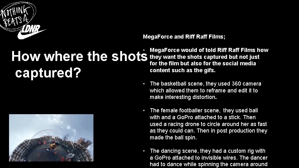 Mega. Force and Riff Raff Films; • Mega. Force would of told Riff Raff