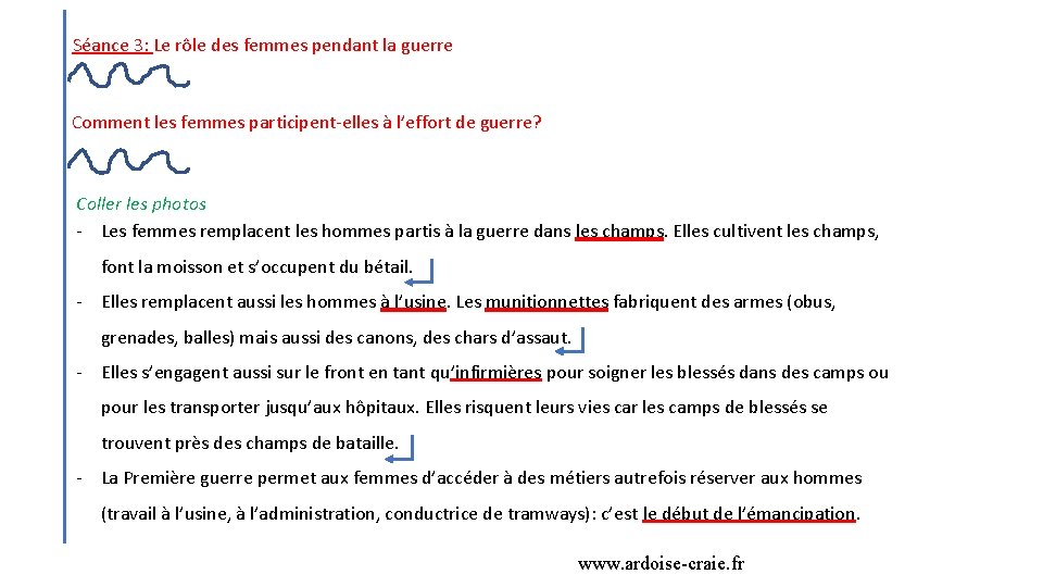 Séance 3: Le rôle des femmes pendant la guerre Comment les femmes participent-elles à